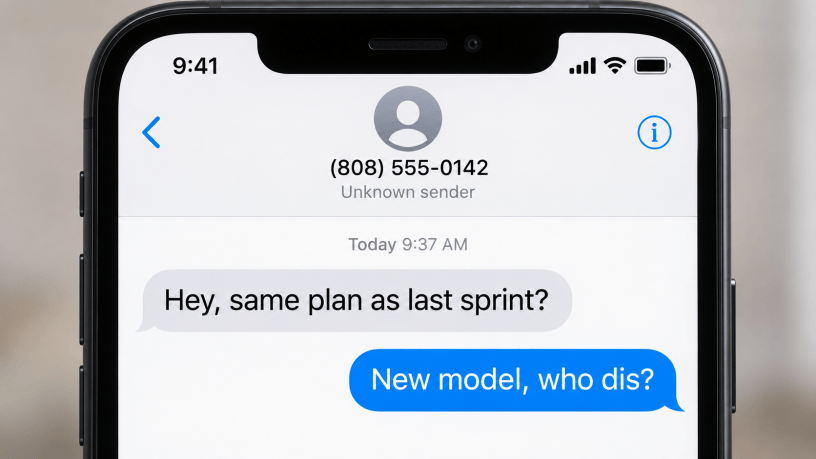 Phone screen showing an unknown sender asking, “Hey, same plan as last sprint?” and a reply: “New model, who dis?”